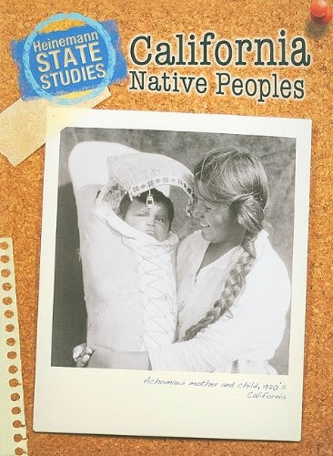 CALIFORNIA NATIVE PEOPLES (STATE STUDIES: CALIFORNIA) By Stephen Feinstein VG