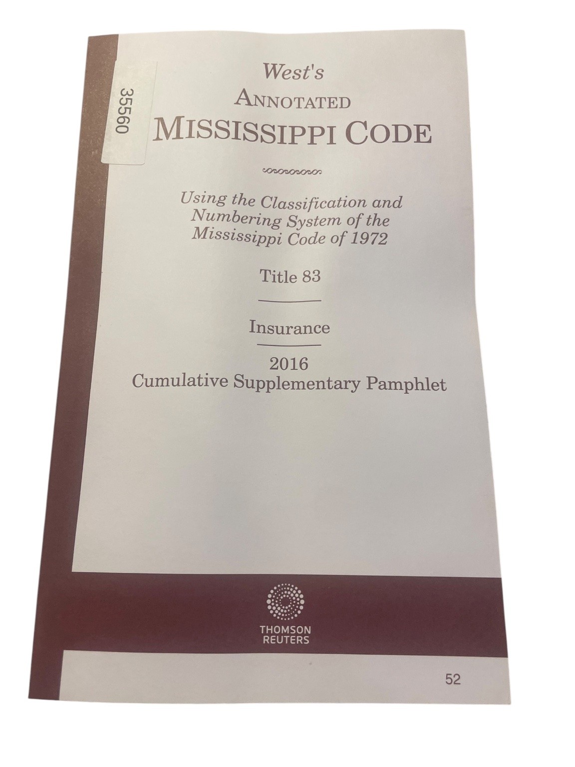 West’s Annotated Mississippi Code 2016 Title 83 Insurance Supplement Thomson