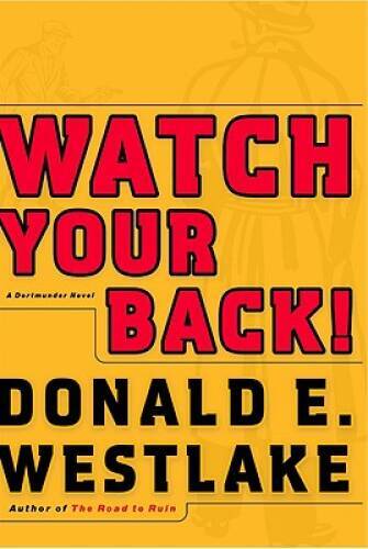Watch Your Back (Dortmunder Novels) – Hardcover – VERY GOOD