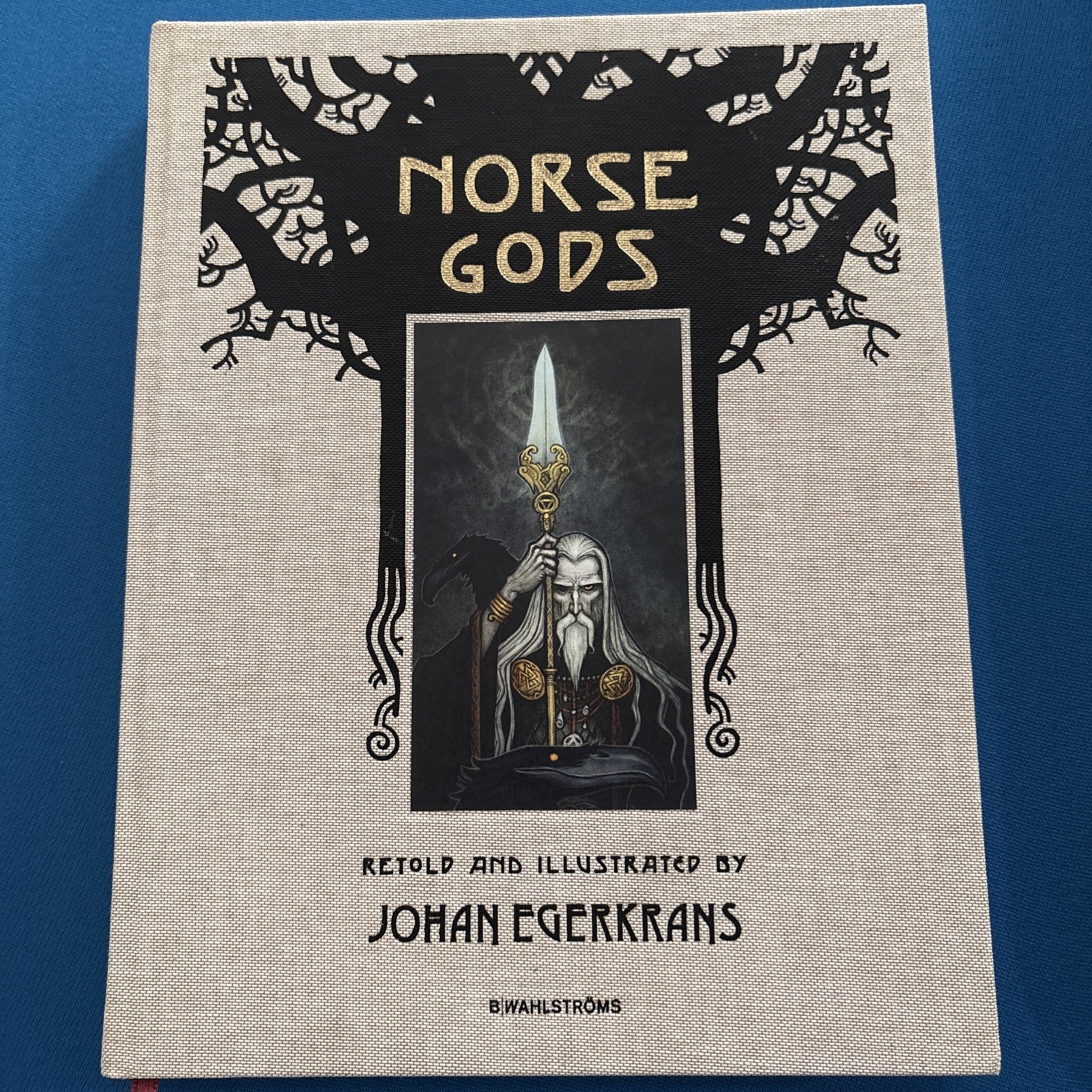B. Wahlströms Norse Gods Hardcover Illustrated Book by Johan Egerkrans