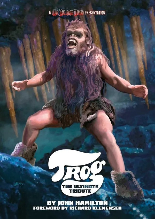 TROG The Ultimate Tribute – 143 page Softcover Book by We Belong Dead