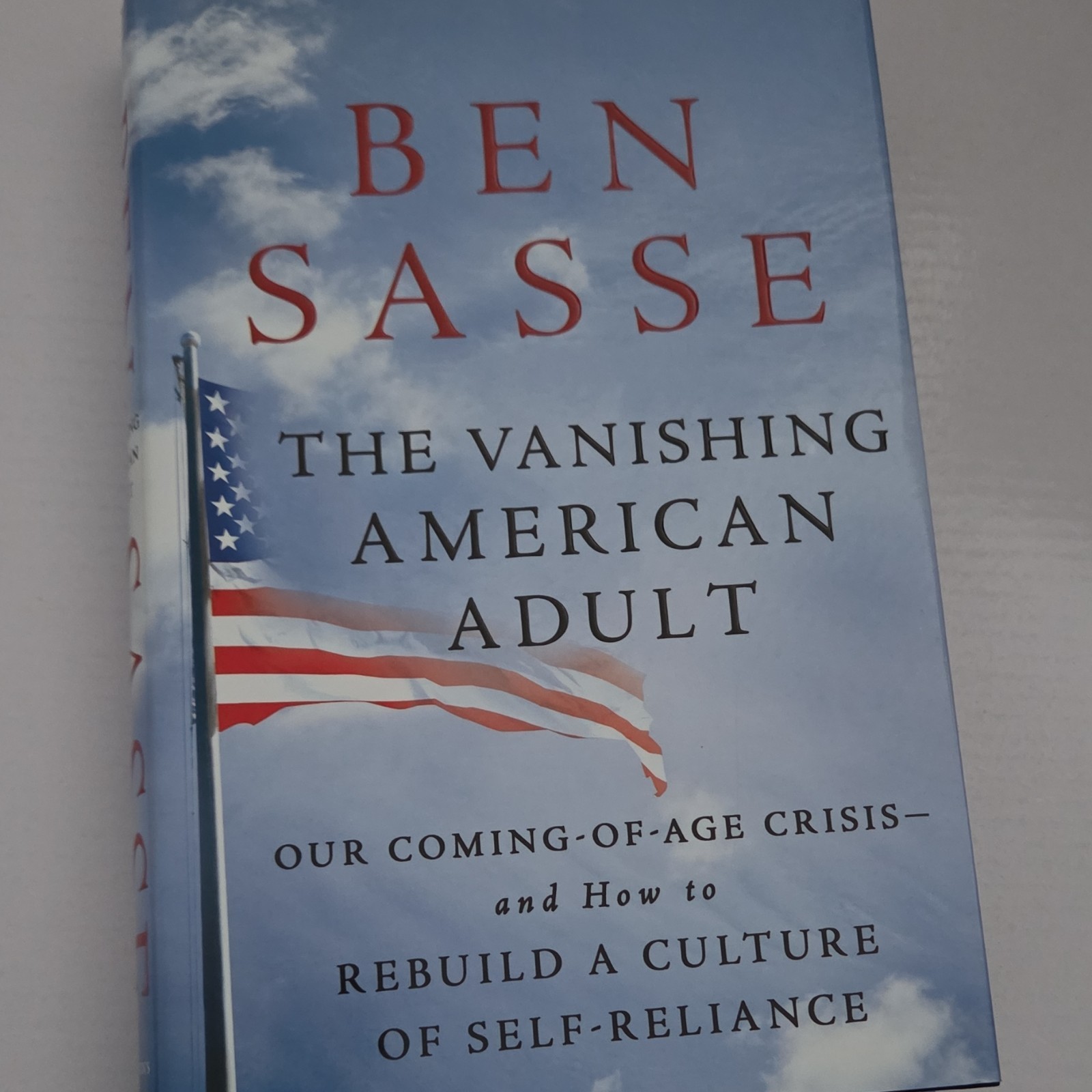 Vanishing American Adult Ben Sasse Hardcover St. Martin’s Press 2017 Politics