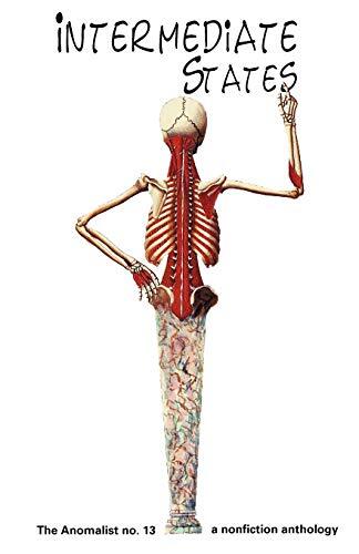 Intermediate States: The Anomalist 13