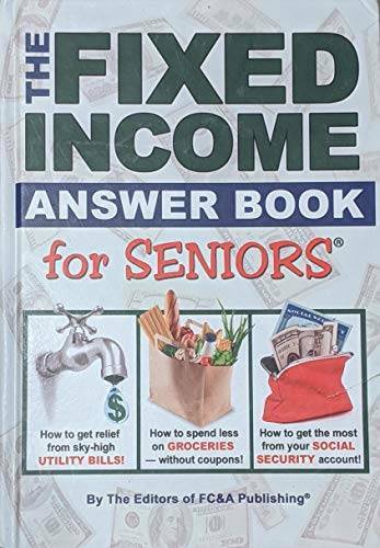 The Fixed Income Answer Book for Seniors – Hardcover – VERY GOOD
