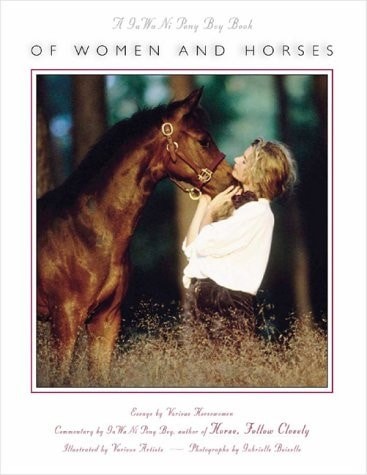 Of Women and Horses: Essays by Various Horse Women by , Acceptable Book