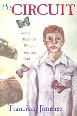 The Circuit: Stories from the Life of a Migrant Child by Francisco Jimenez