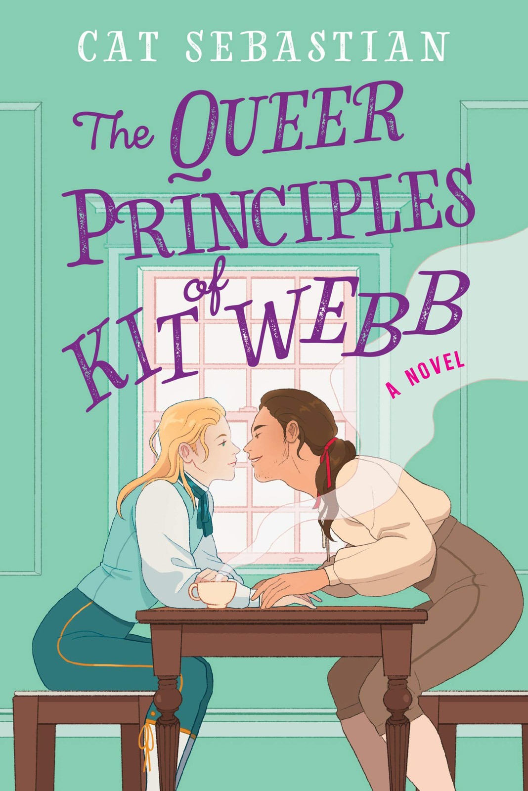 The Queer Principles of Kit Webb: A Historical Romance Full of Desperate Cho…