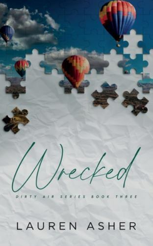 Wrecked Special Edition (Dirty Air Special Edition), Asher, Lauren, Very Good Bo