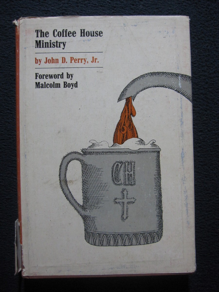 The Coffee House Ministry [Hardcover] Perry, John D.