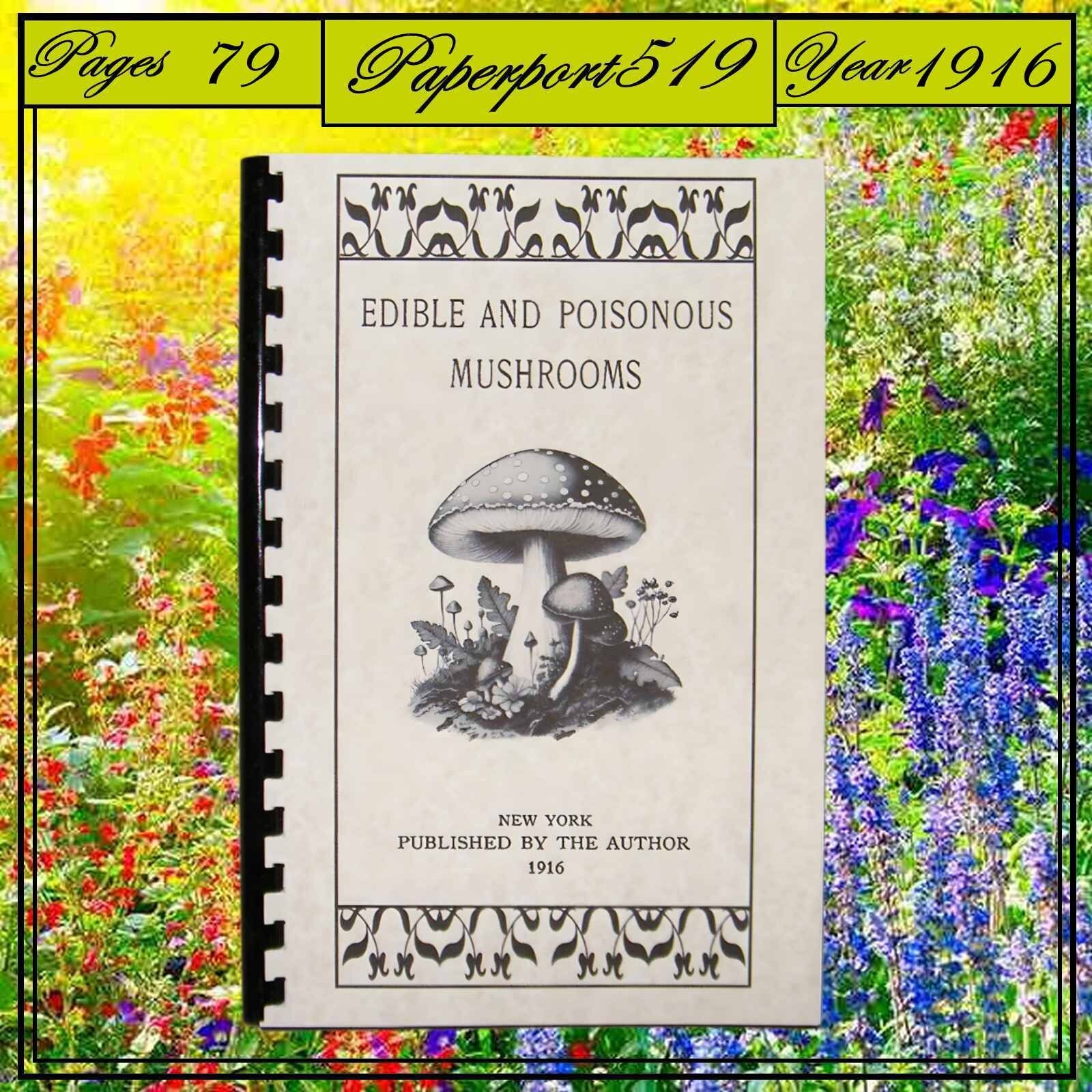 1916 Edible And Poisonous Mushrooms 79 Pages