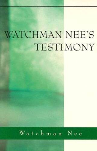 Watchman Nee’s Testimony – Paperback By Watchman Nee – GOOD
