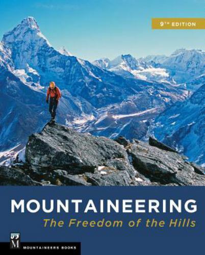 Mountaineering: the Freedom of the Hills, 9th Edition – BRAND NEW