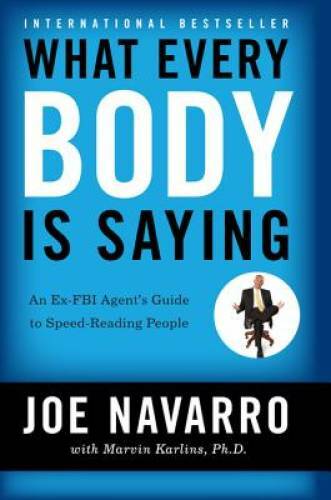 What Every BODY is Saying: An Ex-FBI Agent’s Guide to Speed-R – ACCEPTABLE