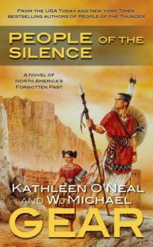 People of the Silence: A Novel of the Anasazi (The First North Americans – GOOD