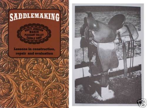 SADDLEMAKING Johnson Western saddle horse book photos