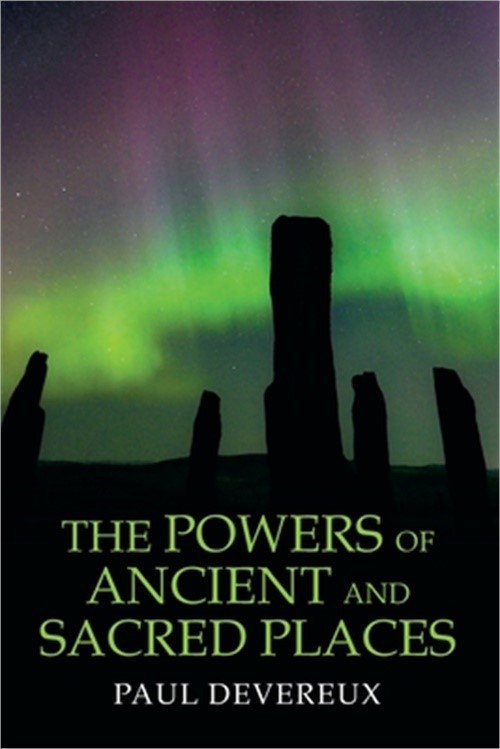 The Powers of Ancient and Sacred Places (Paperback or Softback)