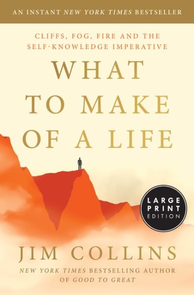 What to Make of a Life : Cliffs, Fog, Fire and the Self-knowledge Imperative,…