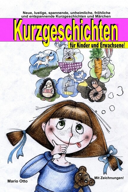 Kurzgeschichten F?R Kinder Und Erwachsene: Lustige, Spannende, Gruselige, U…