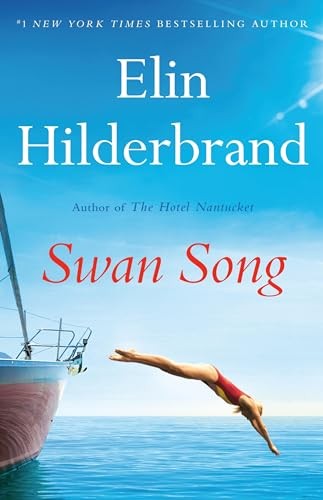 Swan Song by Hilderbrand, Elin