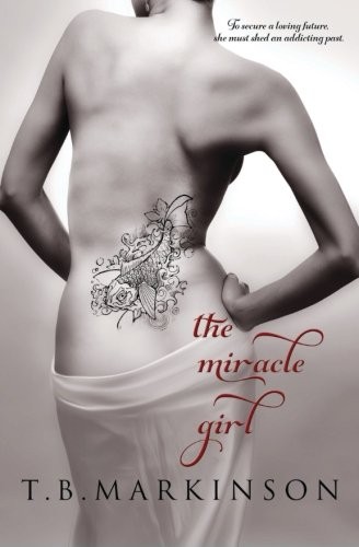 THE MIRACLE GIRL By T. B. Markinson **BRAND NEW**