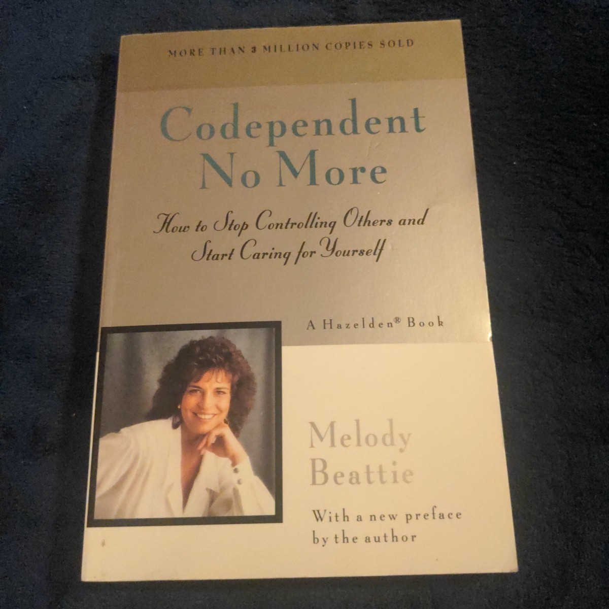 Codependent No More How to Stop Controlling Others… Melody Beattie 1992 PB
