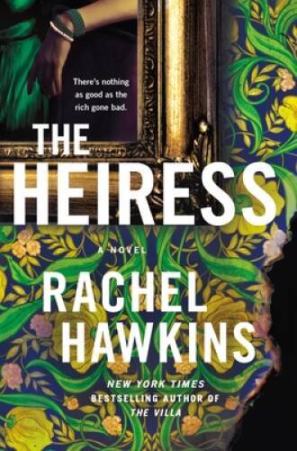 The Heiress: A Novel – Paperback By Hawkins, Rachel – GOOD