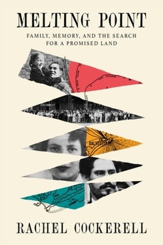 Melting Point: Family, Memory, and the Search for a Promised Land by Cockerell