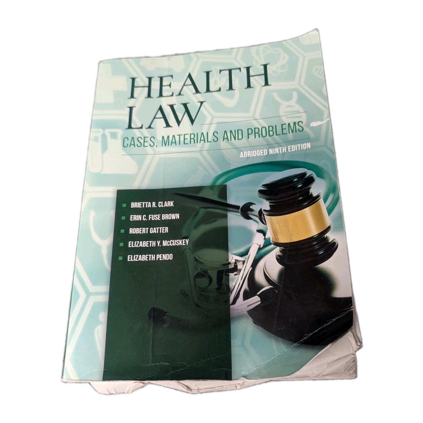 Health Law: Cases, Materials and Problems, Abridged 9th Ed. by Joshua Dressler