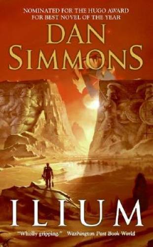 Ilium – Mass Market Paperback By Simmons, Dan – GOOD