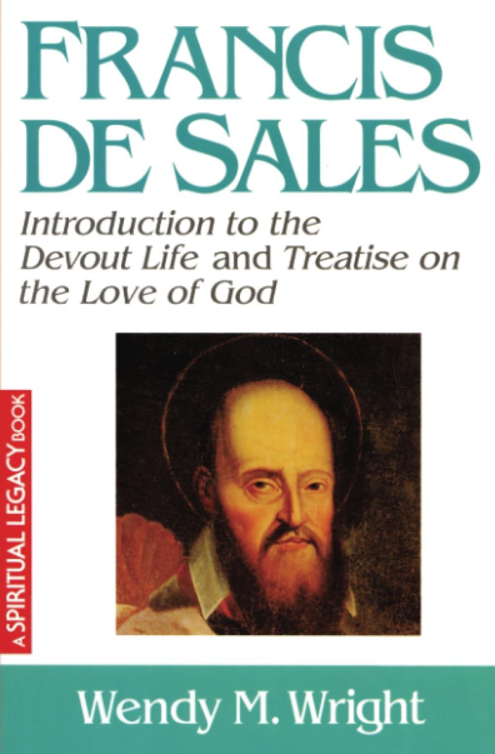 Francis de Sales: Essential Writings (Crossroad Spiritual Legacy)