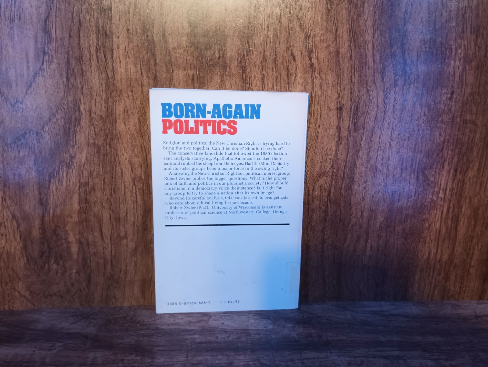 Born-Again Politics – Robert Zwier – 1982 InterVarsity Press – Christianity & Po