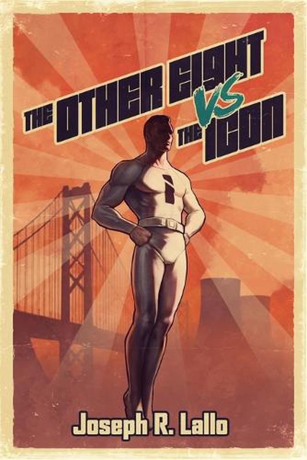 The Other Eight vs The Icon by Joseph R. Lallo Paperback Book