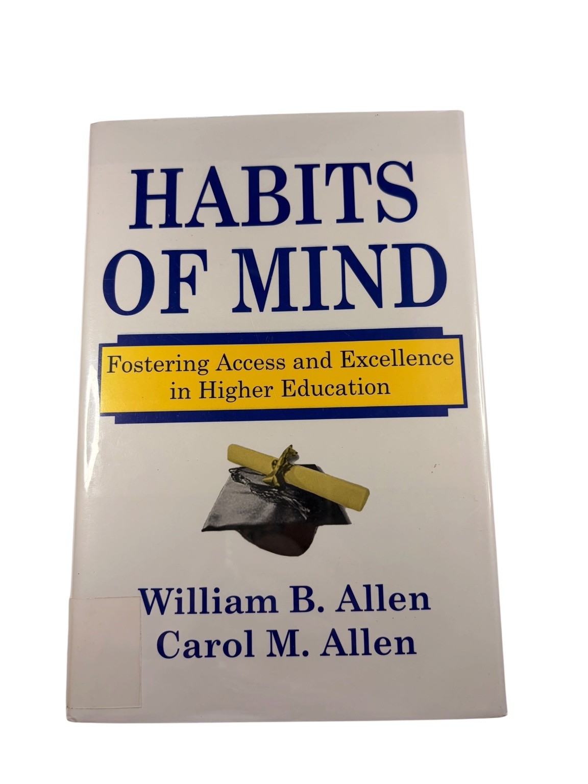 Habits of Mind Allen 2004 Second Printing Higher Education Transaction