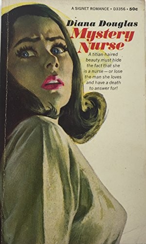 MYSTERY NURSE By Diana Douglas *Excellent Condition*