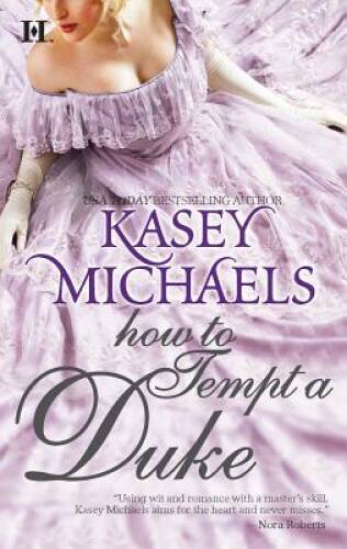 How to Tempt a Duke – Mass Market Paperback By Michaels, Kasey – GOOD
