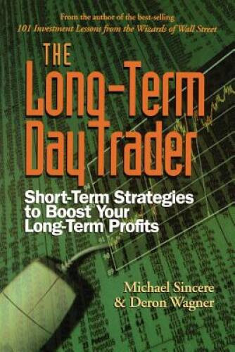 The Long-Term Day Trader – Paperback By Michael Sincere – GOOD