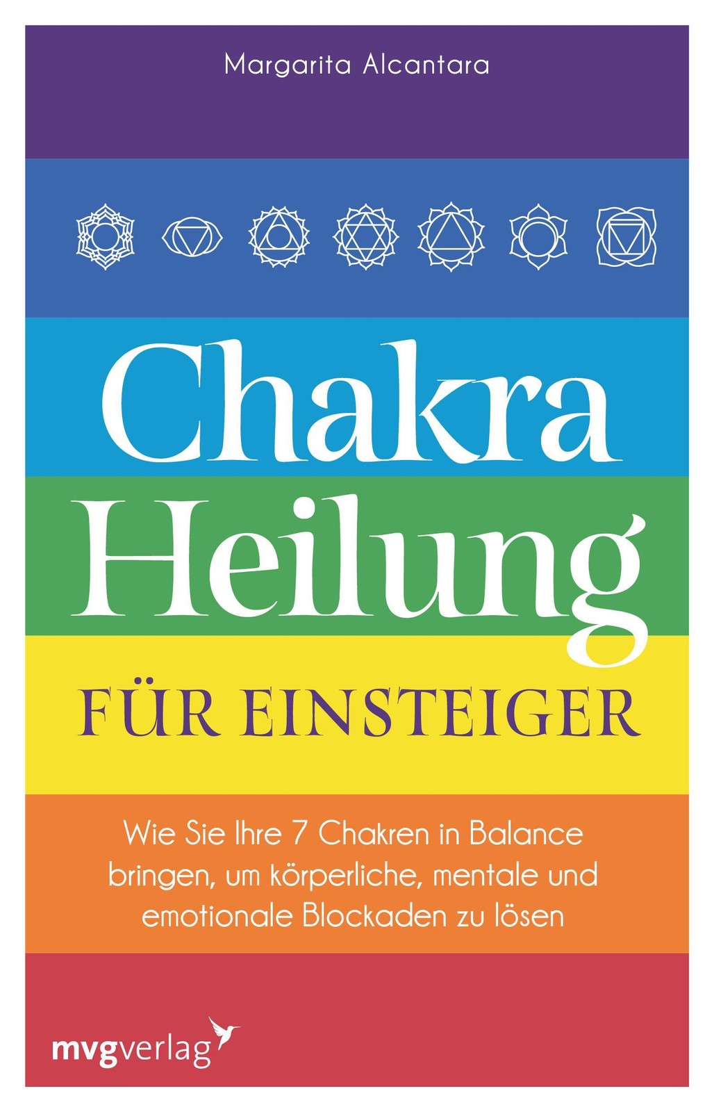Chakra-Heilung für Einsteiger Margarita Alcantara