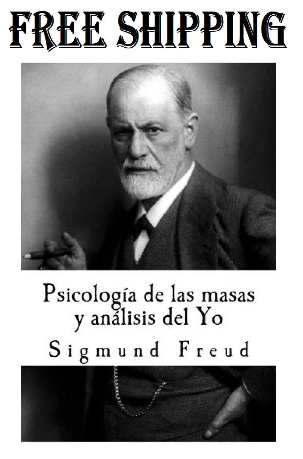 Psicología de las masas y análisis del Yo (Spanish Edition)