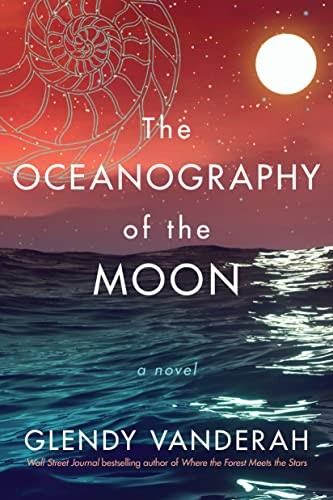 The Oceanography of the Moon: A Novel By Glendy Vanderah