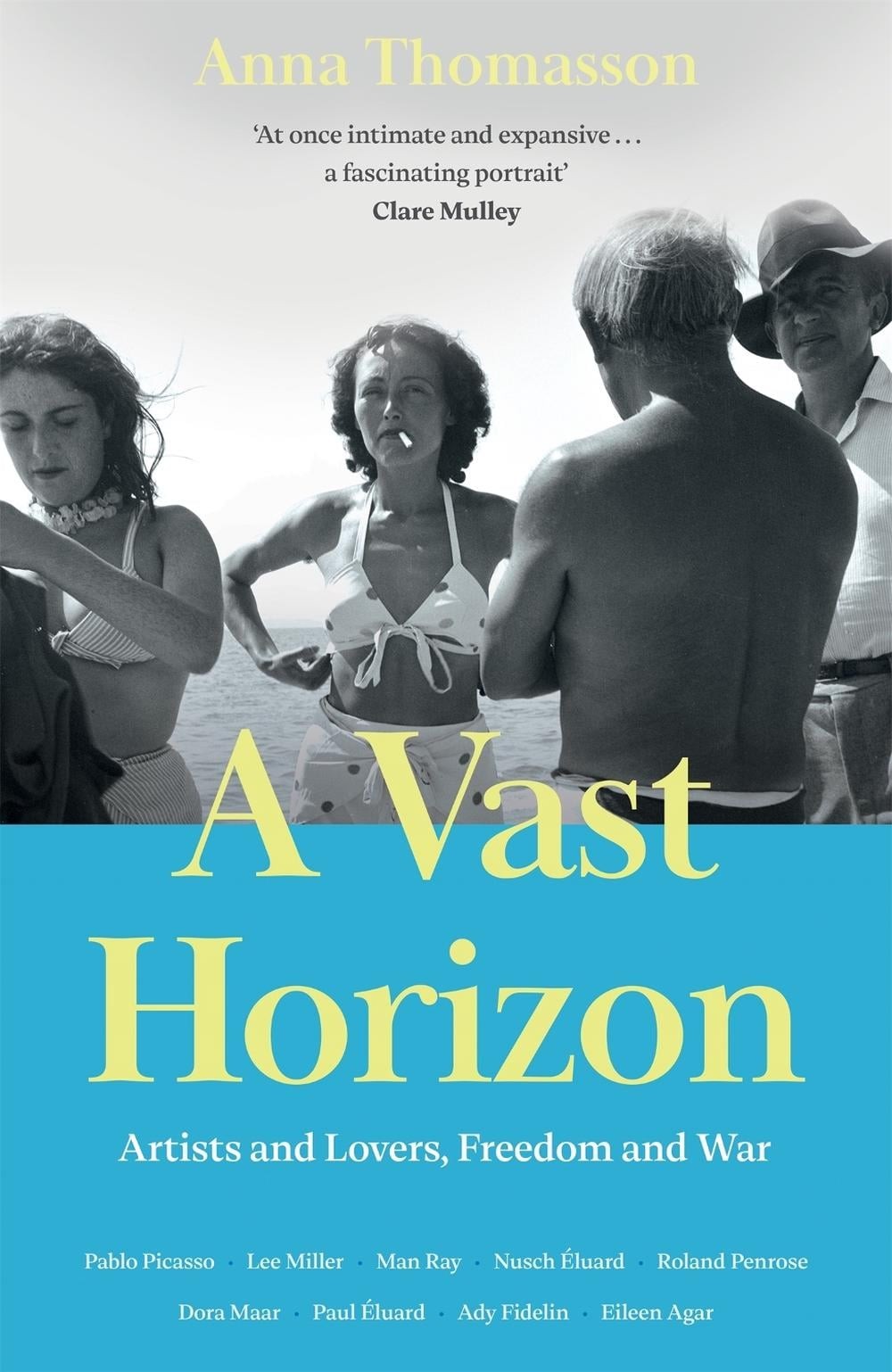 A Vast Horizon: Artists and Lovers, Freedom and War by Anna Thomasson Hardcover