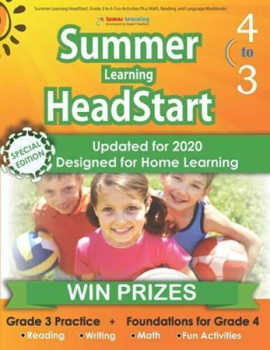 Summer Learning HeadStart, Grade 3 to 4 Updated 2020 Designed for Home Learning