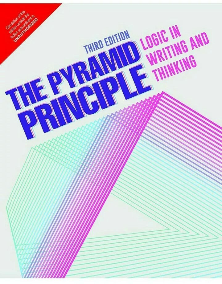 The Pyramid Principle by Barbara Minto 3ed INTERNATIONAL EDITION