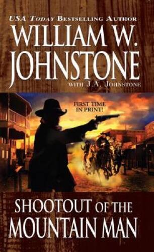 Shootout of the Mountain Man – Mass Market Paperback – VERY GOOD