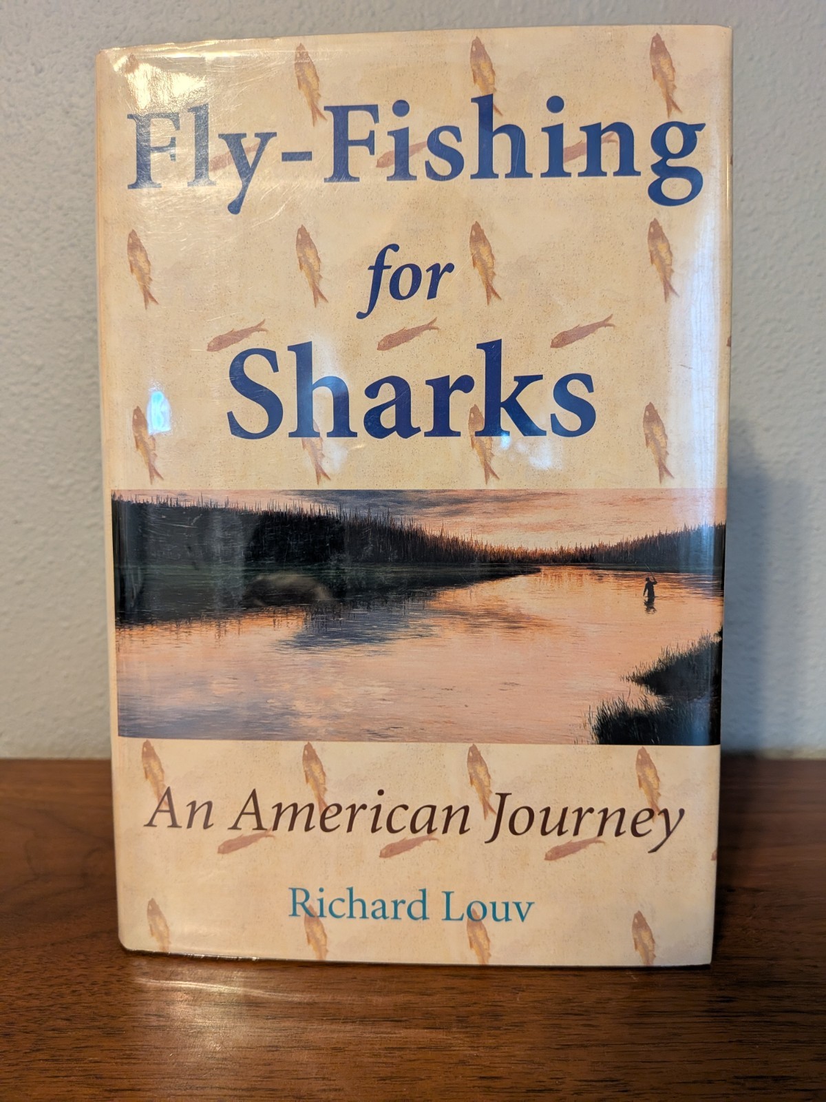 Richard Louv Fly-Fishing for Sharks: An American Journey 2000 1st Ed/1st P HC DJ