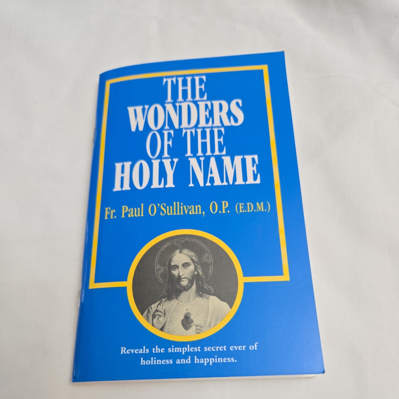 Wonders of the Holy Name by Paul O’Sullivan (1993, Trade Paperback)