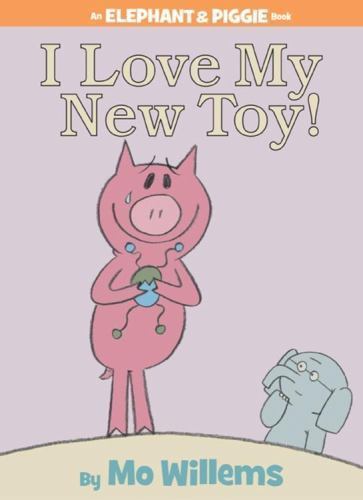 I Love My New Toy!-An Elephant and Piggie Boo- 1423109619, Mo Willems, hardcover