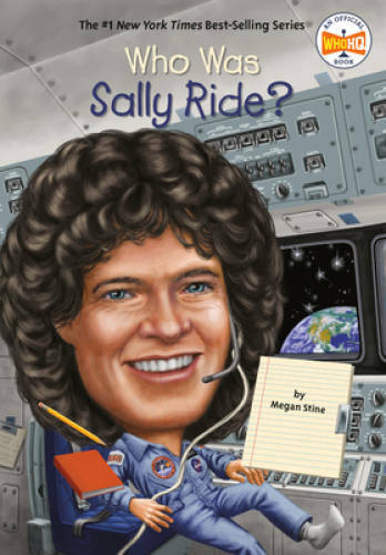 Who Was Sally Ride? – Paperback By Stine, Megan – GOOD