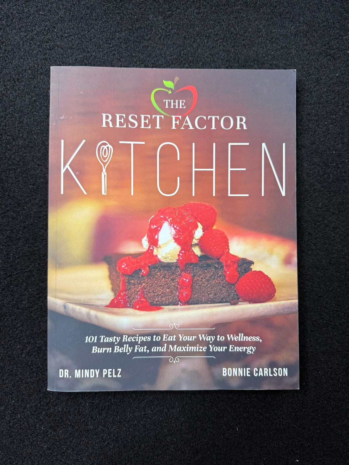 Reset Factor Kitchen Dr Mindy Pelz Bonnie Carlson 2016 Healthy Recipes Cookbook