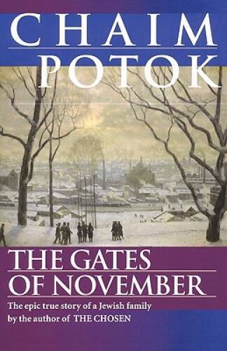 The Gates of November – Paperback By Potok, Chaim – VERY GOOD