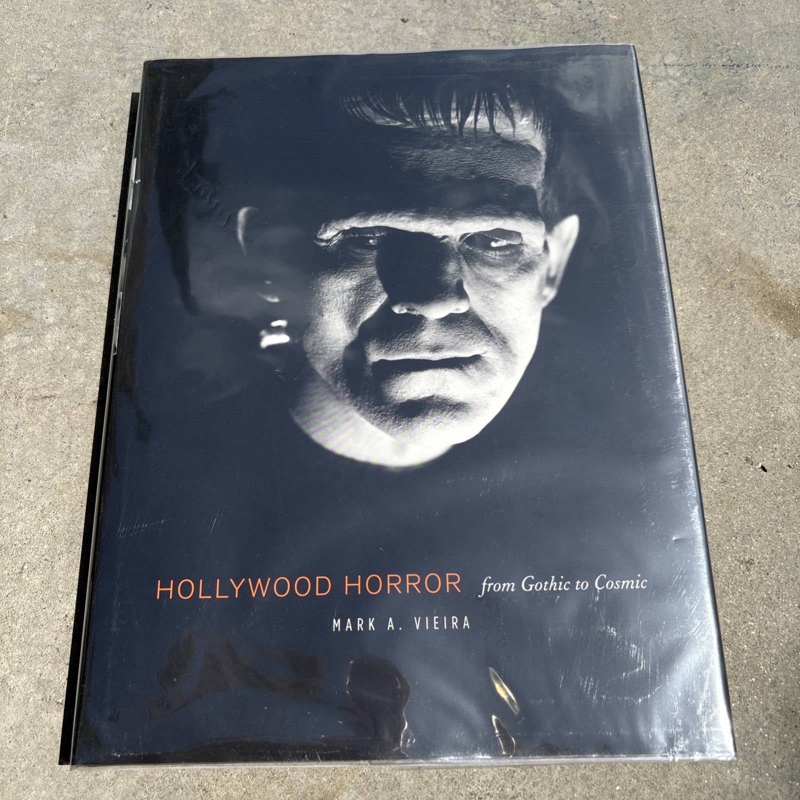 Hollywood Horror : From Gothic to Cosmic by Mark A. Vieira 2003 Hardcover Book
